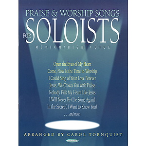 Praise & Worship Songs for Soloists