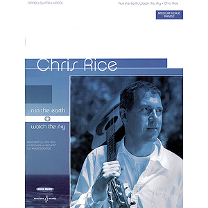 Chris Rice - Run the Earth ... Watch the Sky