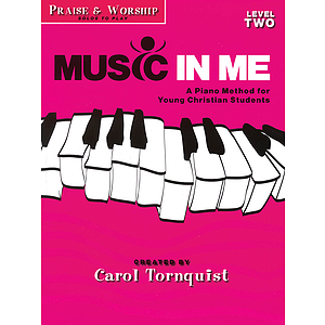 Music in Me - A Piano Method for Young Christian Students