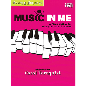 Music in Me - A Piano Method for Young Christian Students