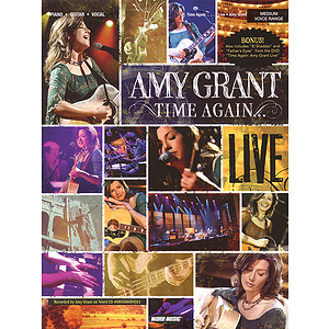 Amy Grant - Time Again ... Live