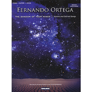 Fernando Ortega - The Shadow of Your Wings