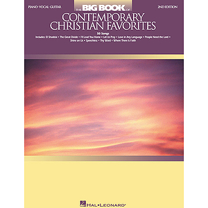 The Big Book of Contemporary Christian Favorites - 2nd Edition