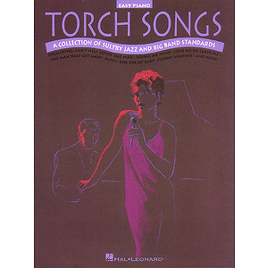 Torch Songs for Easy Piano
