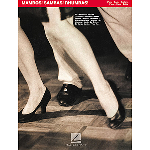 Mambos! Sambas! Rhumbas!