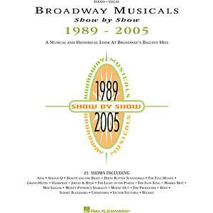Broadway Musicals Show by Show, 1989-2005
