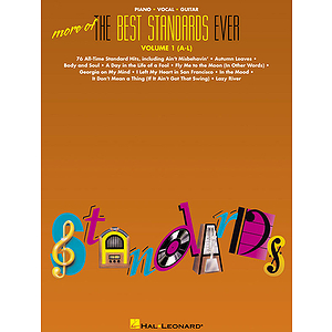 More of the Best Standards Ever - Vol. 1 (A-L)