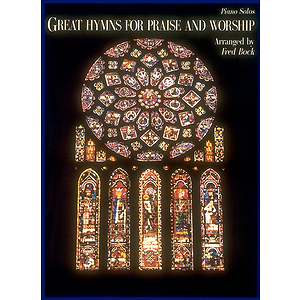 Great Hymns for Praise and Worship
