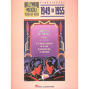 Hollywood Musicals Year by Year - 1949 to 1955