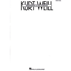 Kurt Weill - Broadway & Hollywood