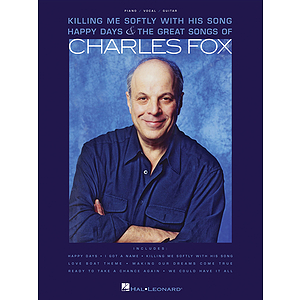 Charles Fox - Killing Me Softly with His Song, Happy Days & The Great Songs of Charles Fox