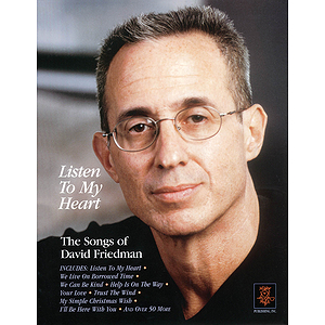 Listen to My Heart - The Songs of David Friedman