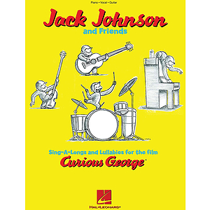 Jack Johnson and Friends - Sing-A-Longs and Lullabies for the Film Curious George
