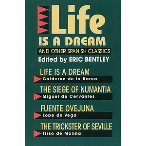 Life Is a Dream and Other Spanish Classics