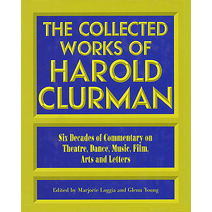 The Collected Works of Harold Clurman