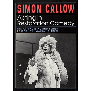 Acting in Restoration Comedy