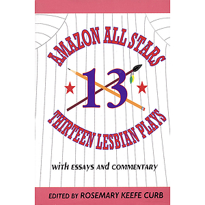 Amazon All-Stars: Thirteen Lesbian Plays