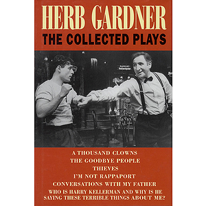 Herb Gardner: The Collected Plays