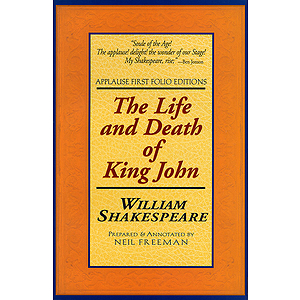 The Life and Death of King John