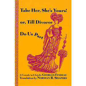 Take Her She's Yours, or Divorce Do Us Part