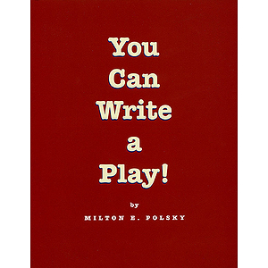 You Can Write a Play!