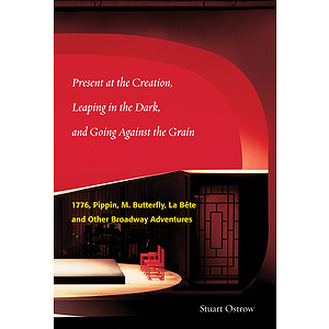 Present at the Creation, Leaping in the Dark, and Going Against the Grain