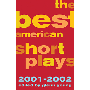 The Best American Short Plays 2001-2002