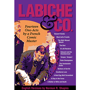 Labiche & Co: Fourteen One-Acts by a French Comic Master