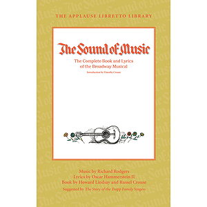The Sound of Music (The Applause Libretto Library)