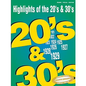 Highlights of the '20s & '30s