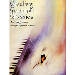 Creative Concepts Classics for Easy Piano