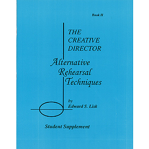 The Creative Director: Alternative Rehearsal Techniques