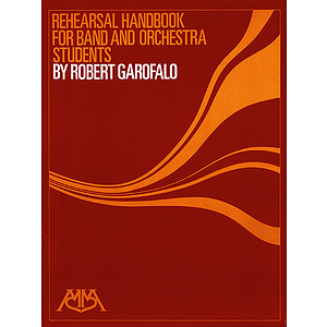 Rehearsal Handbook for Band/Orchestra Students