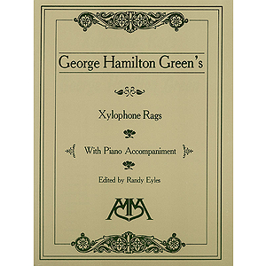 Xylophone Rags of George Hamilton Green