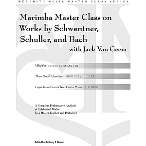 Percussion Master Class on Works by Schwantner, Schuller and Bach