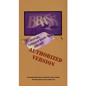 Bootleg Canadian Brass Concert: Authorized Version (VHS)