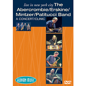 The Abercrombie/Erskine/Mintzer/Patitucci Band - Live in New York City (DVD)
