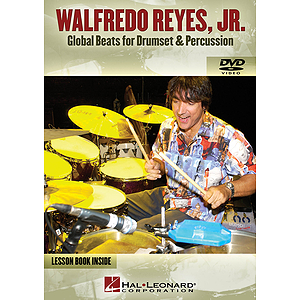 Walfredo Reyes, Jr. - Global Beats for Drumset & Percussion (DVD)