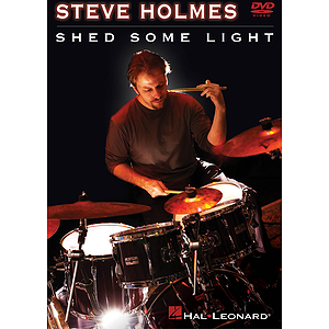 Steve Holmes - Shed Some Light (DVD)