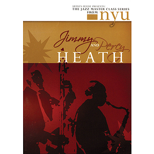 Jimmy & Percy Heath - The Jazz Master Class Series from NYU (DVD)