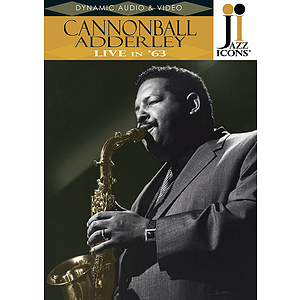 Cannonball Adderley - Live in '63 (DVD)