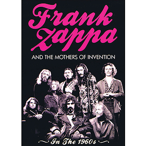 Frank Zappa and the Mothers of Invention (DVD)