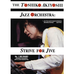 Toshiko Akiyoshi Jazz Orchestra - Strive for Jive (DVD)