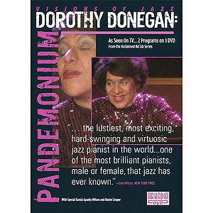 Dorothy Donegan - Pandemonium (DVD)