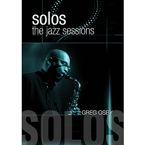Greg Osby - Solos: The Jazz Sessions (DVD)