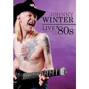 Johnny Winter -¦Live Through the '80s (DVD)