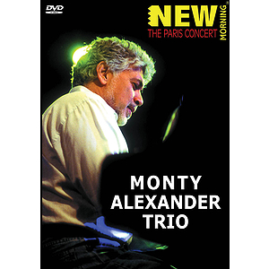 Monty Alexander Trio - New Morning: The Paris Concert (DVD)