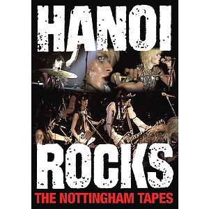 Hanoi Rocks - The Nottinghan Tapes (DVD)