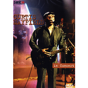 Curtis Mayfield - In Concert (DVD)