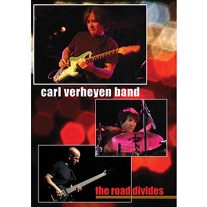 The Carl Verheyen Band - The Road Divides (DVD)